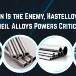 When Corrosion Is the Enemy, Hastelloy Pipes Are the Solution: Mcneil Alloys Powers Critical Industries