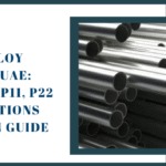ASME SA335 Alloy Steel Pipes in UAE: Grades P5, P9, P11, P22 & P91, Applications and Selection Guide