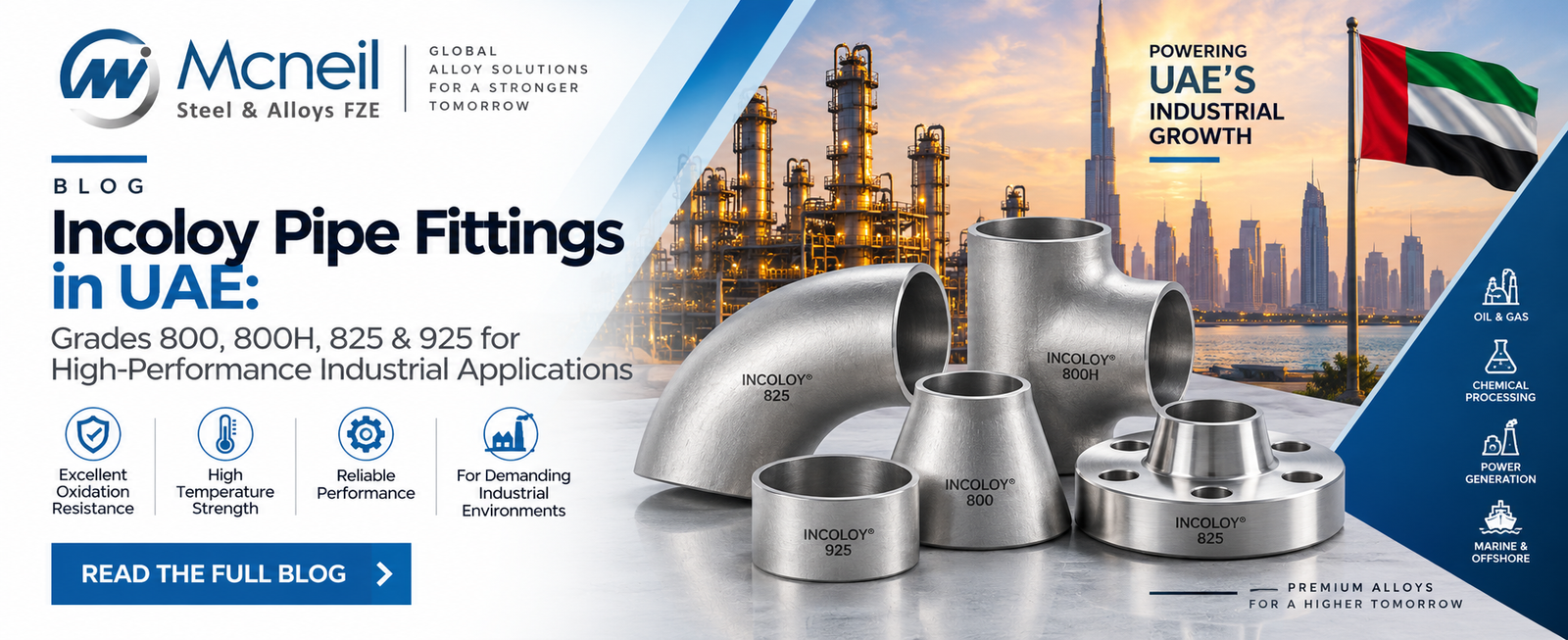 Incoloy Pipe Fittings in UAE: Grades 800, 800H, 825 & 925 for High-Performance Industrial Applications